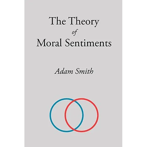 The Theory of Moral Sentiments - Paperback