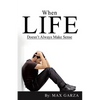 When Life doesn't Always Make Sense - Paperback