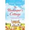 The Beekeeper's Cottage: An absolutely unputdownable feel good summer read - Paperback