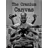 The Cranium Canvas - Hardcover