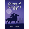 Saving my Ancient Life - Paperback