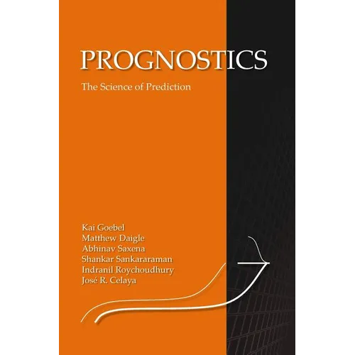 Prognostics: The Science of Making Predictions - Paperback