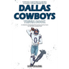 The Ultimate Dallas Cowboys Trivia Book: A Collection of Amazing Trivia Quizzes and Fun Facts for Die-Hard Cowboys Fans! - Paperback