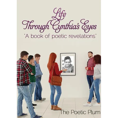 Life Through Cynthia's Eyes - Paperback