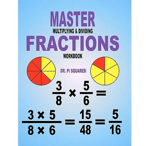 Master Multiplying & Dividing Fractions Workbook - Paperback