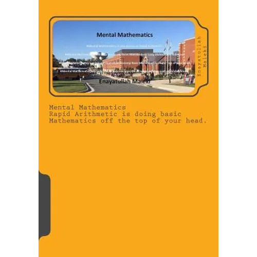 Mental Mathematics: A fast Arithmetics operation at the top of your head - Initiated by Trachtenberg - Paperback