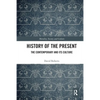 History of the Present: The Contemporary and its Culture - Paperback
