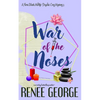 War of the Noses: A Paranormal Women's Fiction Novel - Paperback