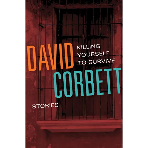 Killing Yourself to Survive: Stories - Paperback