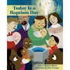 Today Is a Baptism Day - Hardcover