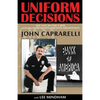 Uniform Decisions: My Life in the LAPD and the North Hollywood Shootout - Paperback