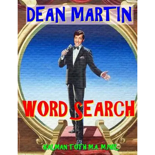 Dean Martin Word Search: 133 Extra Large Print Entertaining Themed Puzzles - Paperback