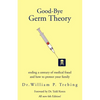 Good-Bye Germ Theory - Paperback