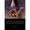 Four Ages of Understanding: The First Postmodern Survey of Philosophy from Ancient Times to the Turn of the Twenty-First Century - Paperback