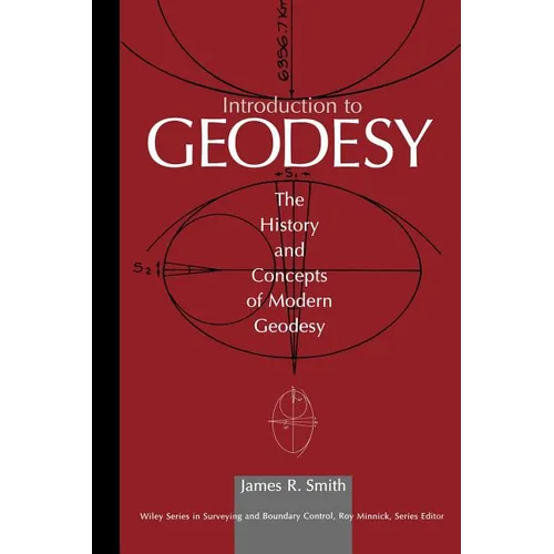 Introduction to Geodesy: The History and Concepts of Modern Geodesy - Paperback