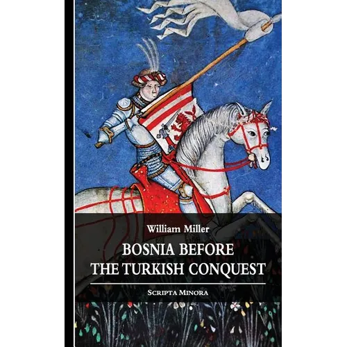 Bosnia before the Turkish Conquest - Paperback