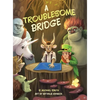 A Troublesome Bridge - Hardcover