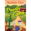 Deadly Crush - Hardcover
