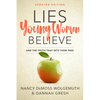 Lies Young Women Believe: And the Truth That Sets Them Free - Paperback
