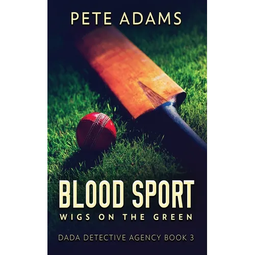 Blood Sport: Wigs On The Green - Paperback