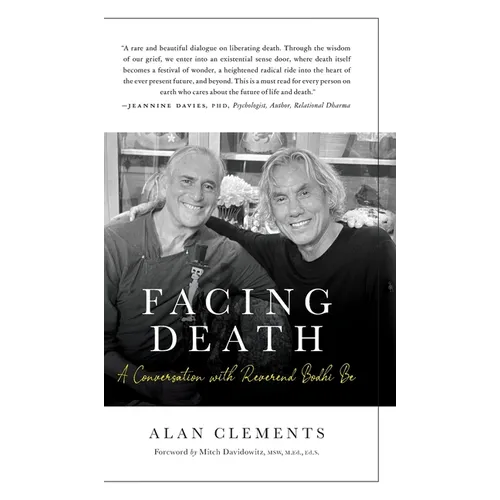 Facing Death: A Conversation with Reverend Bodhi Be - Hardcover