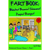 Fart Book: Blaster! Boomer! Slammer! Popper! Banger! Farting Is Funny Comic Illustration Books For Kids With Short Moral Stories For Children (Volume - Paperback