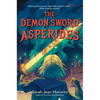 The Demon Sword Asperides - Hardcover
