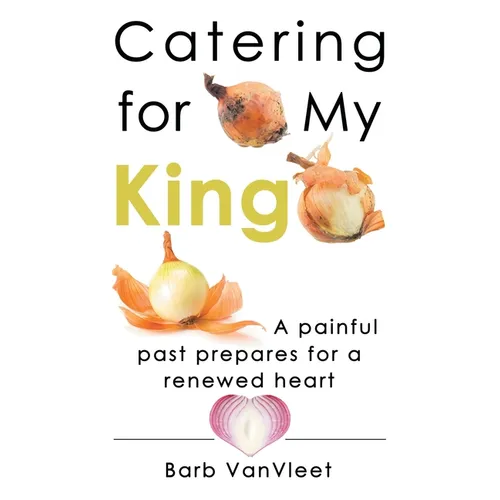 Catering for My King - Hardcover