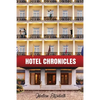 Hotel Chronicles - Paperback