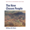 The New Chosen People, Revised and Expanded Edition: A Corporate View of Election - Hardcover