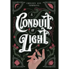 A Conduit of Light - Hardcover