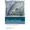 Sky and Psyche: The Relationship Between Cosmos and Consciousness - Paperback