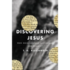 Discovering Jesus: Why Four Gospels to Portray One Person? - Paperback