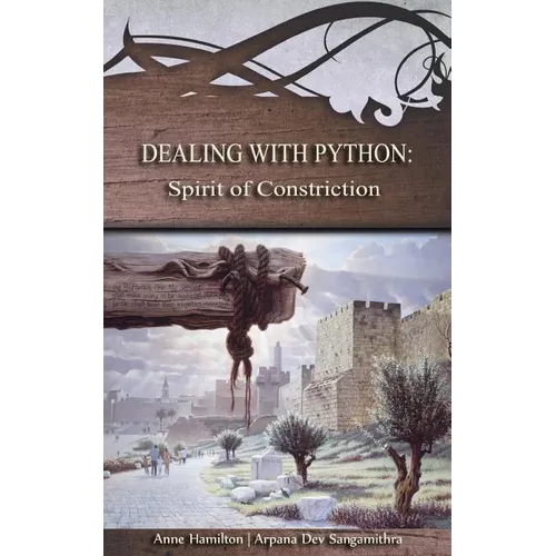 Dealing with Python: Spirit of Constriction: Strategies for the Threshold #1 - Paperback