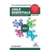 Agile Essentials You Always Wanted To Know: A Beginner's Guide to Scrum, Agile Planning, Execution, Project Management & Agile Methodologies - Hardcover