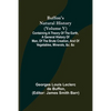 Buffon's Natural History (Volume V); Containing a Theory of the Earth, a General History of Man, of the Brute Creation, and of Vegetables, Minerals, & - Paperback