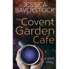 The Covent Garden Cafe: A Short Story - Paperback