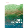 Trust Matters: Parsi Endowments in Mumbai and the Horoscope of a City - Paperback