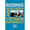 Blessings: Transforming My Vietnam Experience - Paperback