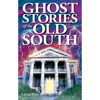 Ghost Stories of the Old South - Paperback