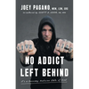 No Addict Left Behind: It's a Recovery Medicine State of Mind - Paperback