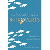 The Secret Lives of Introverts: Inside Our Hidden World - Paperback