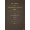 Nontraditional Students and Community Colleges: The Conflict of Justice and Neoliberalism - Hardcover
