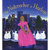 The Nutcracker in Harlem: A Christmas Holiday Book for Kids - Hardcover