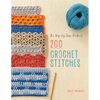 The Step-By-Step Guide to 200 Crochet Stitches - Paperback