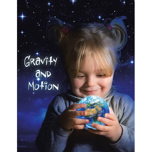 Gravity and Motion - Paperback