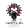 Narrative Jewelry: Tales from the Toolbox - Hardcover