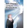 God's Presence and Miracles Throughout My Life - Paperback