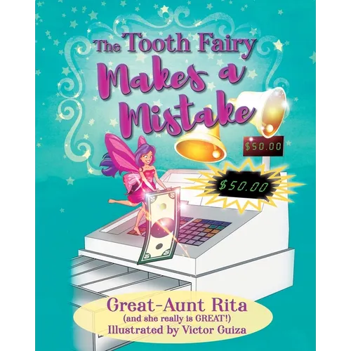 The Tooth Fairy Makes a Mistake - Paperback