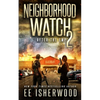 Neighborhood Watch 2: After the EMP - Paperback